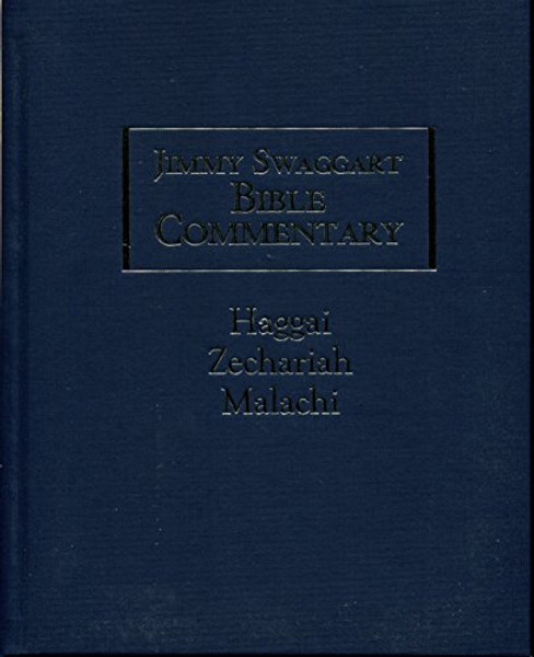 Jimmy Swaggart Bible Commentary: Obadiah, Jonah, Micah, Nahum, Habakkuk, Zephaniah