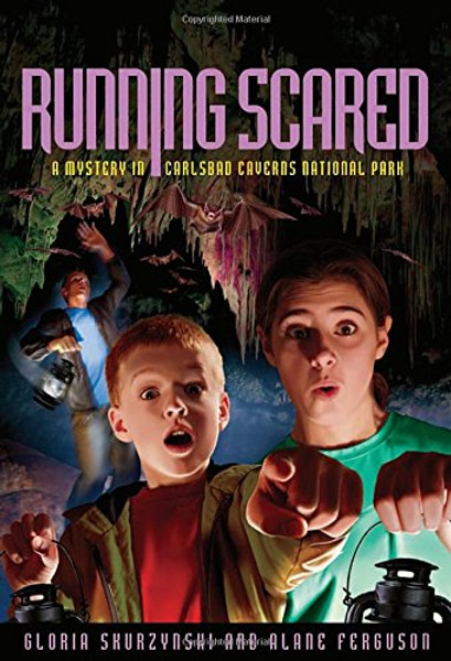 Running Scared: A Mystery in Carlsbad Caverns National Park (Mysteries in Our National Park)