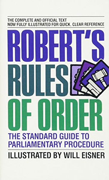 Robert's Rules of Order: The Standard Guide to Parliamentary Procedure