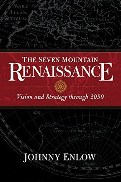 The Seven Mountain Renaissance: Vision and Strategy through 2050