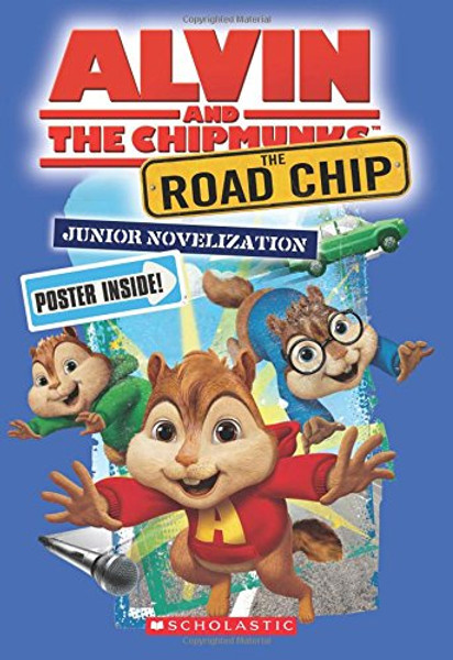 The Road Chip: Junior Novel (Alvin and the Chipmunks)