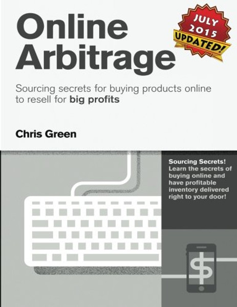 Online Arbitrage - Black & White Version, No Private Coaching: Sourcing Secrets for Buying Products Online to Resell for BIG PROFITS
