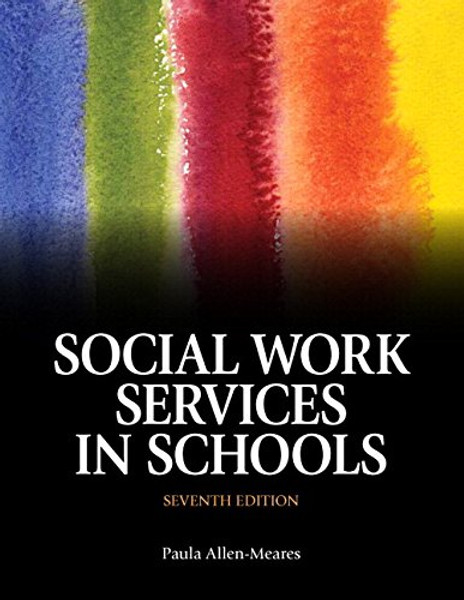 Social Work Services in Schools with Pearson eText -- Access Card Package (7th Edition)