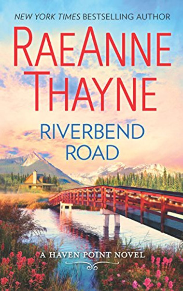 Riverbend Road: A Second-Chance Romance novel (Haven Point)