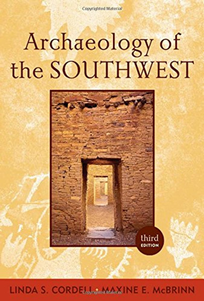 Archaeology of the Southwest, Third Edition