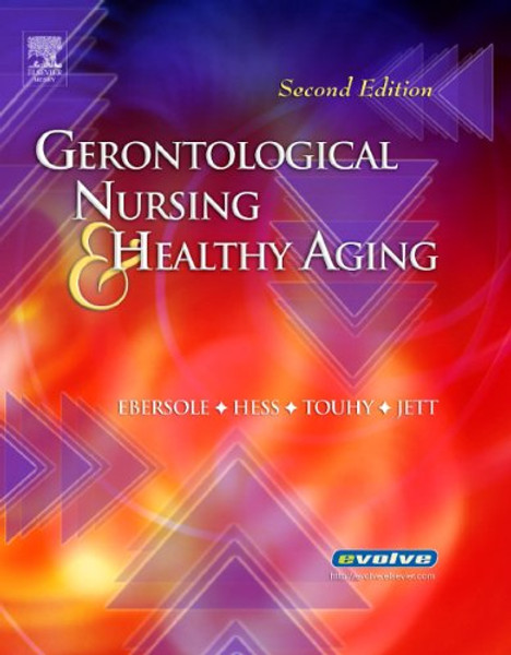 Gerontological Nursing and Healthy Aging, 2e