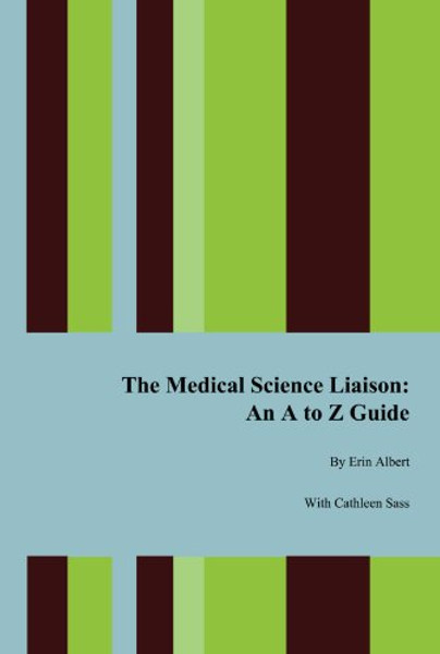 The Medical Science Liaison: An A to Z Guide