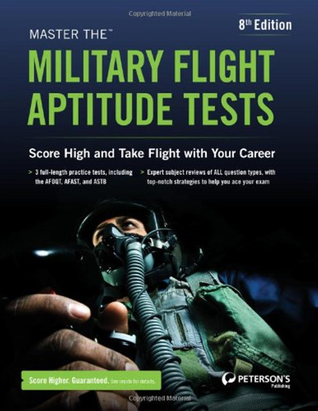 Master the Military Flight Aptitude Tests (Peterson's Master the Military Flight Aptitude Tests)