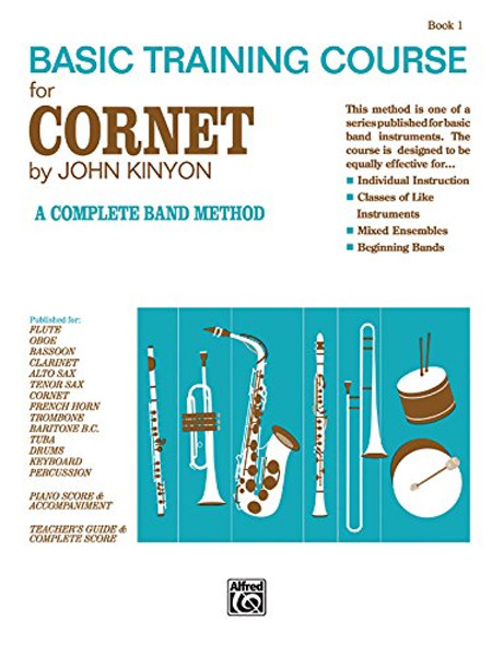 John Kinyon's Basic Training Course, Bk 1: Cornet (John Kinyon's Band Course)