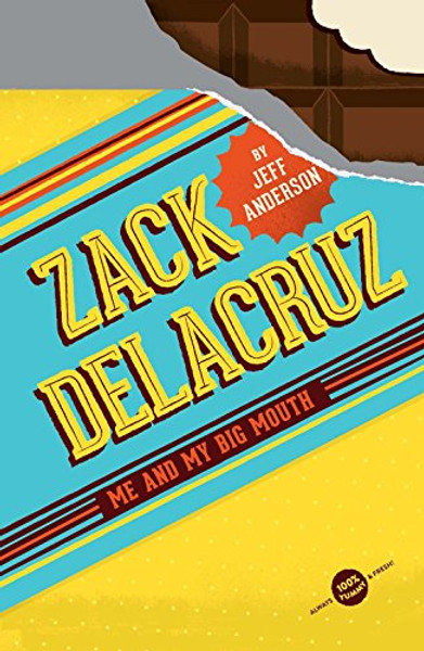 Zack Delacruz: Me and My Big Mouth (Zack Delacruz, Book 1)