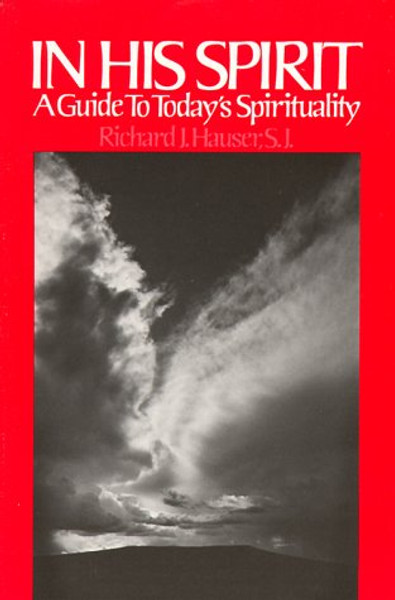 In His Spirit: A Guide to Today's Spirituality