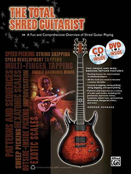 The Total Shred Guitarist: A Fun and Comprehensive Overview of Shred Guitar Playing  (Book, CD & DVD) (The Total Guitarist)