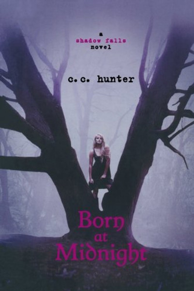 Born at Midnight (A Shadow Falls Novel)