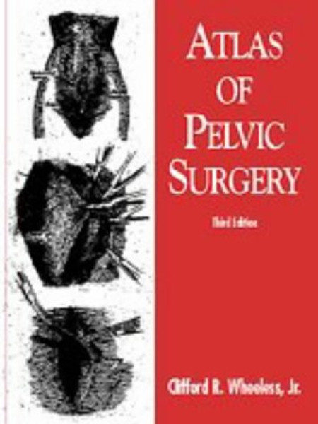 Atlas of Pelvic Surgery