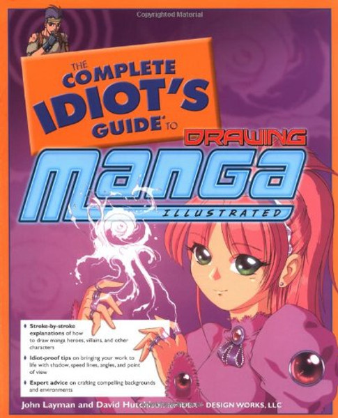 The Complete Idiot's Guide to Drawing Manga, Illustrated