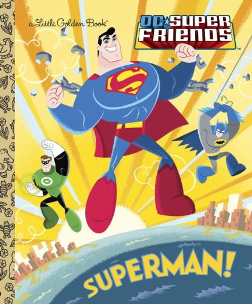 Superman! (DC Super Friends) (Little Golden Book)