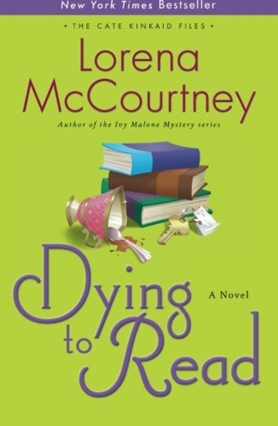 Dying to Read: A Novel (The Cate Kinkaid Files-Book 1)