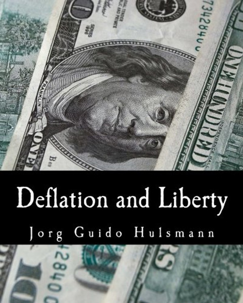 Deflation and Liberty (Large Print Edition) (Cambridge Studies in Medieval Life and Thought: Fourth Serie)