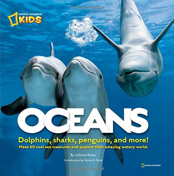 Oceans: Dolphins, sharks, penguins, and more! (Animals)