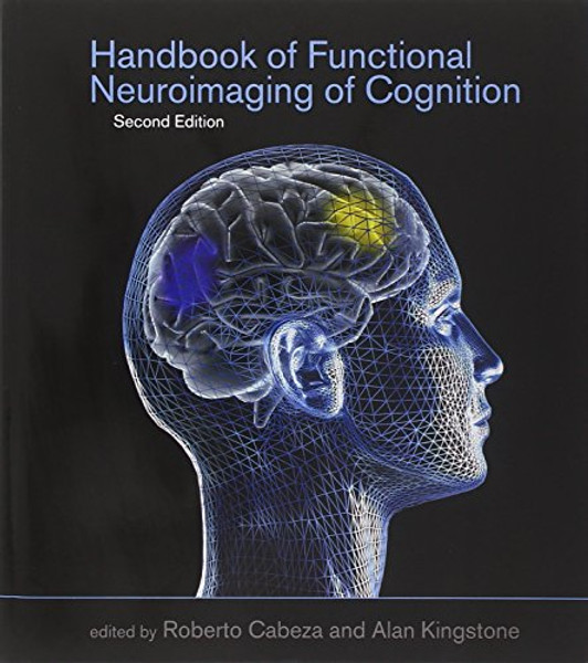 Handbook of Functional Neuroimaging of Cognition (Cognitive Neuroscience)