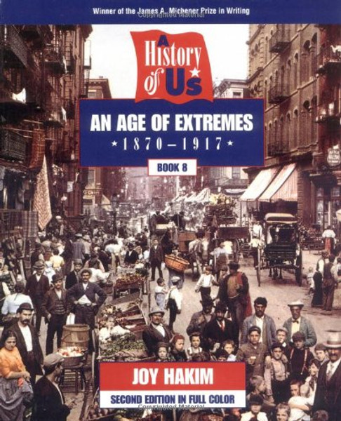 A History of US: Book 8: An Age of Extremes (1870-1917)