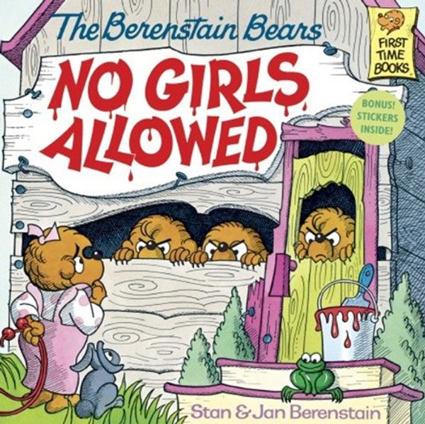 The Berenstain Bears No Girls Allowed (Turtleback School & Library Binding Edition) (First Time Books)