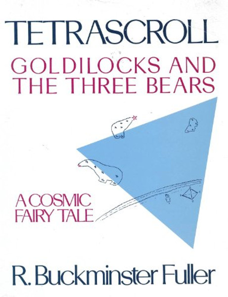 Tetrascroll: Goldilocks and the Three Bears