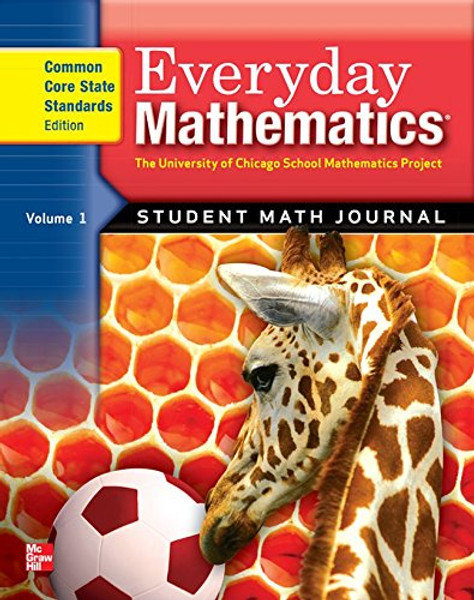 Everyday Mathematics: Math Journal , Grade 1, Vol. 1