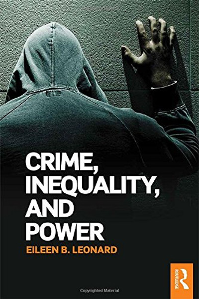 Crime, Inequality and Power