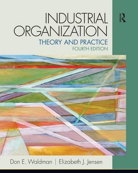 Industrial Organization: Theory and Practice (The Pearson Series in Economics)