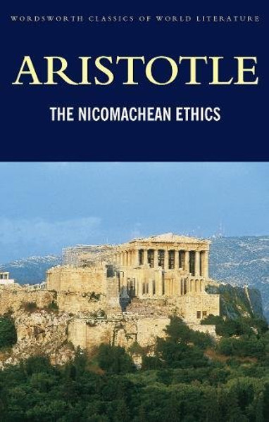 The Nicomachean Ethics (Wordsworth Classics of World Literature)