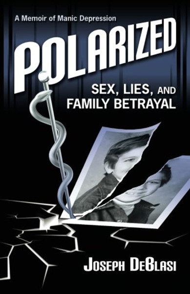 Polarized: Sex, Lies, and Family Betrayal