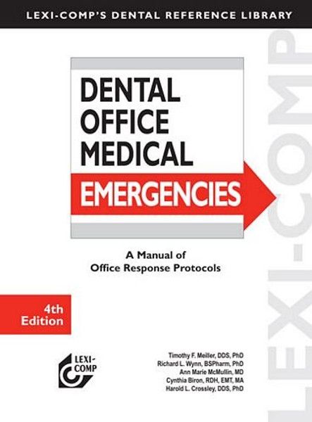 Lexi-Comp's Dental Office Medical Emergencies: A Manual of Office Response Protocols