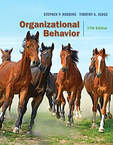 Organizational Behavior (17th Edition) - Standalone book