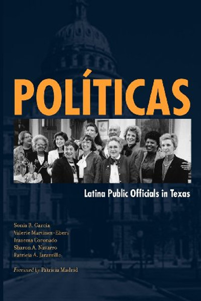 Polticas: Latina Public Officials in Texas