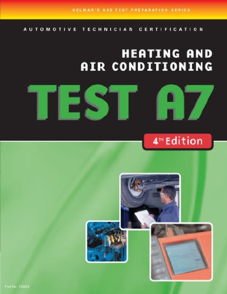 ASE Test Preparation- A7 Heating and Air Conditioning