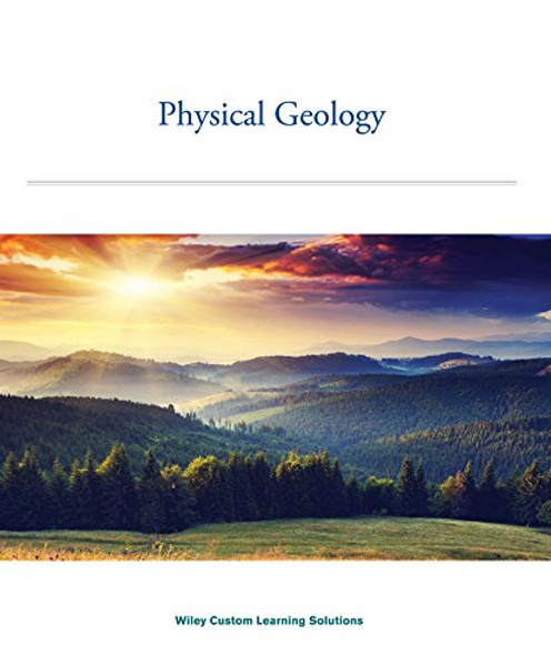 Physical Geology: The Science of Earth, 2nd Edition