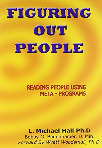 Figuring Out People: Reading People Using Meta-Programs