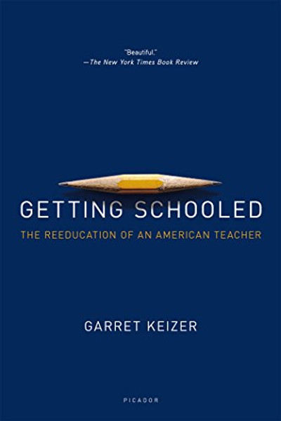Getting Schooled: The Reeducation of an American Teacher