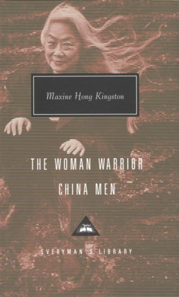 The Woman Warrior, China Men (Everyman's Library Contemporary Classics Series)