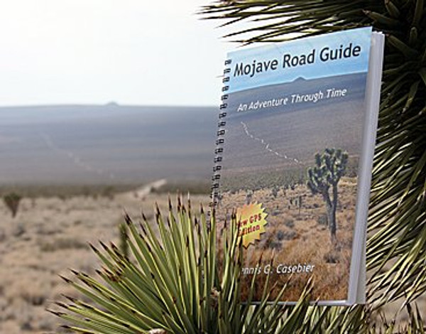 Mojave Road Guide - An Adventure Through Time (Mojave Road Guide)