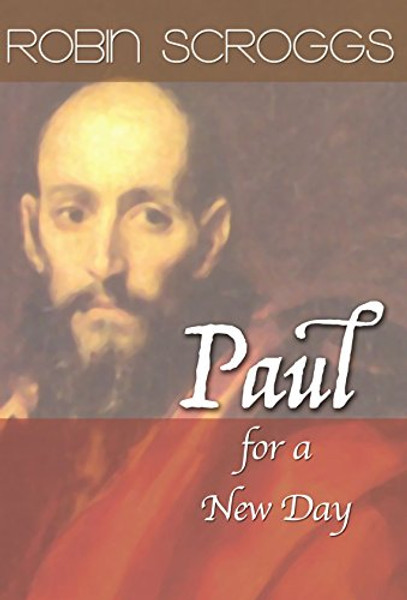 Paul for a New Day: