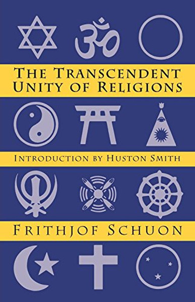 The Transcendent Unity of Religions (Quest Book)