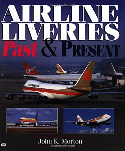 Airline Liveries: Past and Present