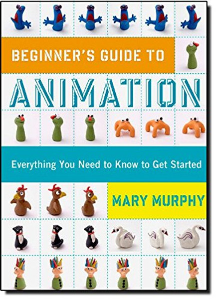 Beginner's Guide to Animation: Everything you Need to Know to get Started