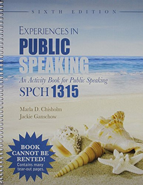 Experiences in Public Speaking: An Activity Book for Public Speaking: SPCH 1315