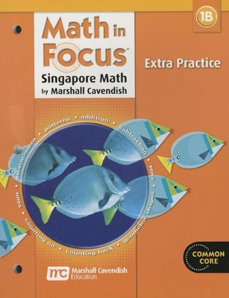 Math in Focus: Singapore Math: Extra Practice, Book B Grade 1