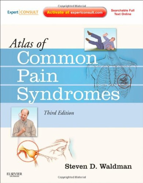 Atlas of Common Pain Syndromes: Expert Consult - Online and Print, 3e