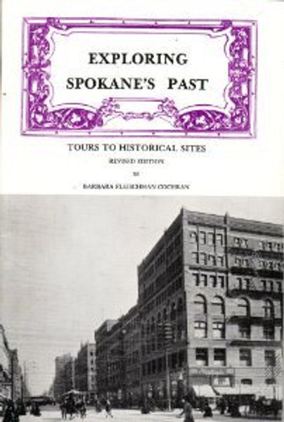 Exploring Spokane's Past: Tours to Historical Sites