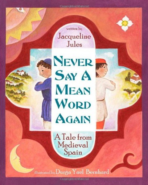 Never Say a Mean Word Again: A Tale from Medieval Spain